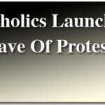 Catholics Launch A Wave Of Protests 2